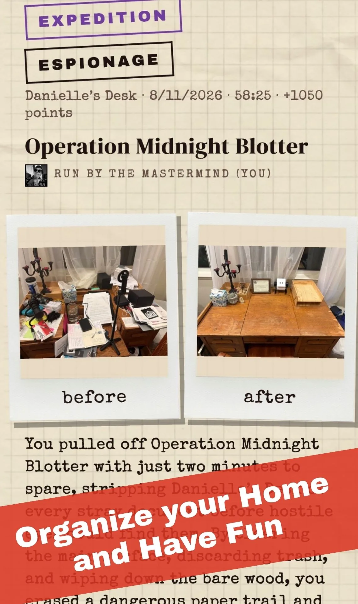 Operation Midnight Blotter mission debrief showing a messy desk before and after it was cleared